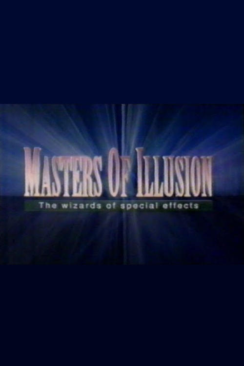 Постер Masters of Illusion: The Wizards of Special Effects